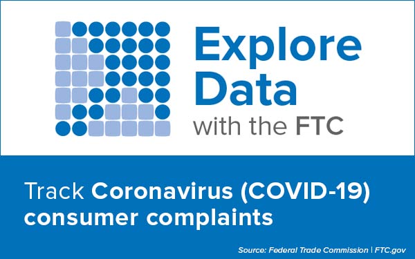Explore Data: Track Coronavirus consumer complaints